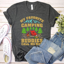 Load image into Gallery viewer, My Favorite Camping Buddies Call Me Mom T-Shirt
