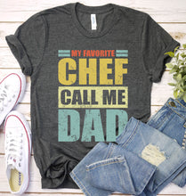 Load image into Gallery viewer, Vintage My Favorite Chef Calls Me Dad Chef Fathers Day T-shirt
