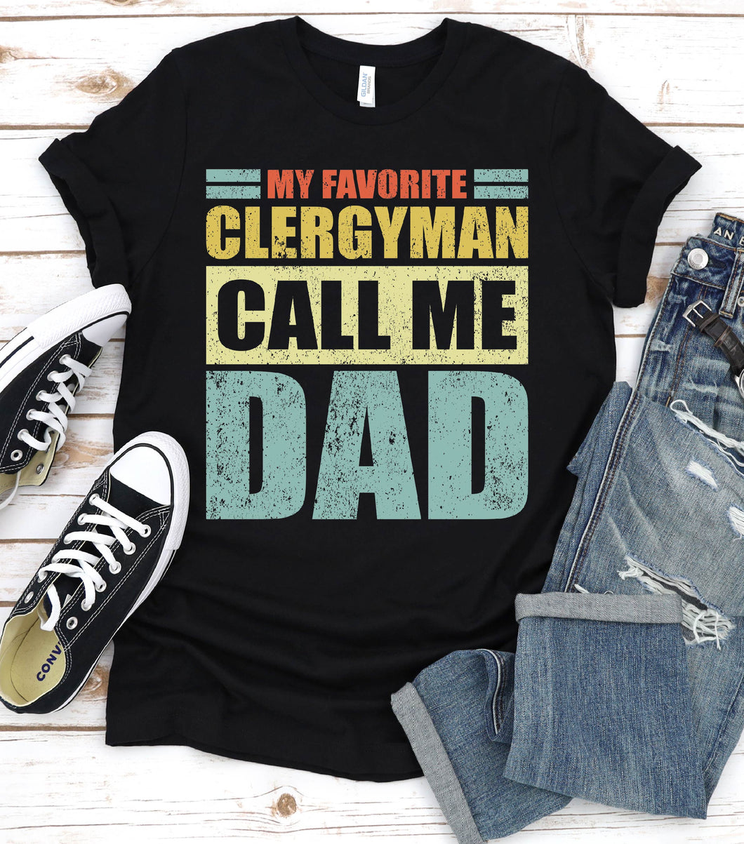 Vintage My Favorite Clergyman Calls Me Dad Clergyman Fathers Day T-shirt