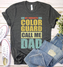 Load image into Gallery viewer, Vintage My Favorite Color Guard Calls Me Dad Color Guard Fathers Day T-shirt
