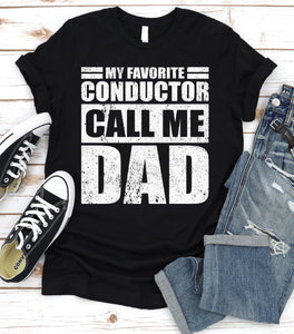 My Favorite Conductor Calls Me Dad Vintage Conductor Fathers Day T-shirt