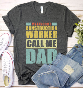 Vintage My Favorite Construction Worker Calls Me Dad Construction Worker Fathers Day T-shirt