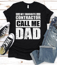 Load image into Gallery viewer, My Favorite Contractor Calls Me Dad Vintage Contractor Fathers Day T-shirt
