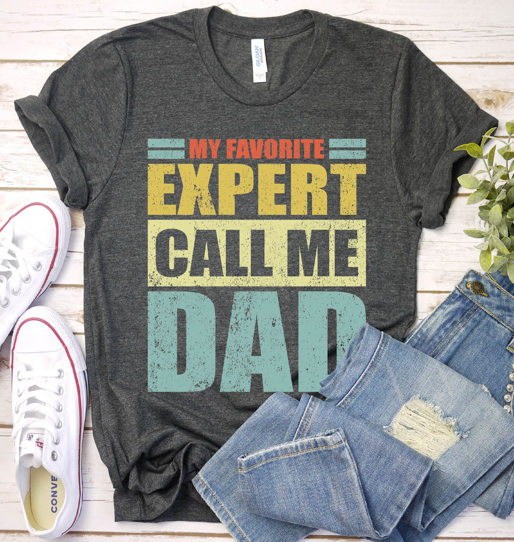 Vintage My Favorite Expert Calls Me Dad Expert Fathers Day T-shirt