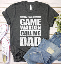 Load image into Gallery viewer, My Favorite Game Warden Calls Me Dad Vintage Game Warden Fathers Day T-shirt
