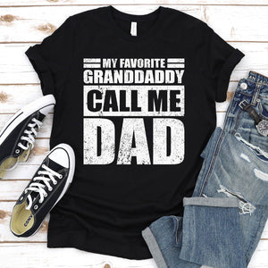 My Favorite Granddaddy Calls Me Dad Vintage Granddaddy Fathers Day T-shirt