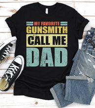Load image into Gallery viewer, Vintage My Favorite Gunsmith Calls Me Dad Gunsmith Fathers Day T-shirt
