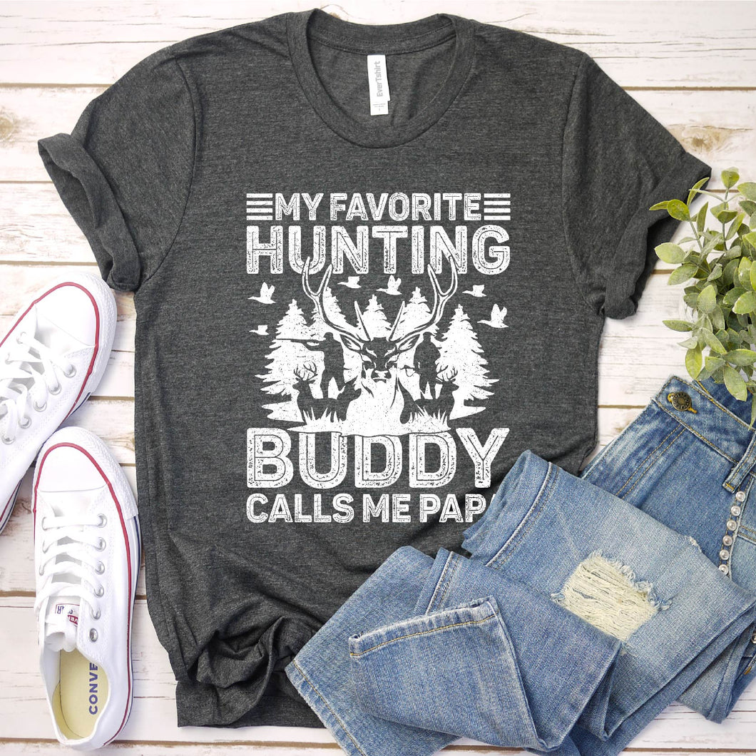 My Favorite Hunting Buddy Calls Me Papa Hunting Papa Father's Day T-shirt
