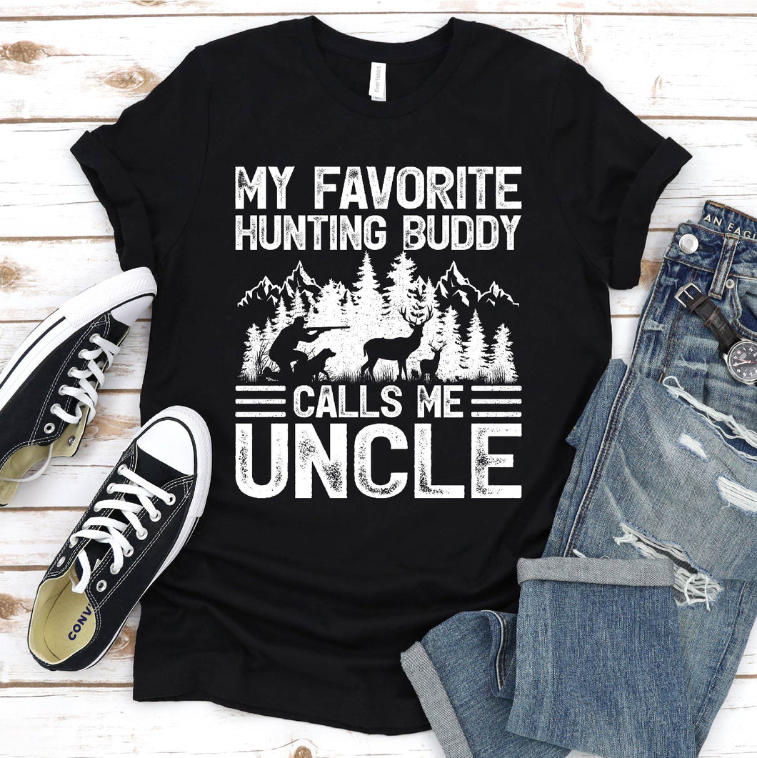 My Favorite Hunting Buddy Calls Me Uncle Father's Day T-shirt