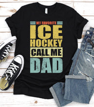 Load image into Gallery viewer, Vintage My Favorite Ice Hockey Calls Me Dad Ice Hockey Fathers Day T-shirt
