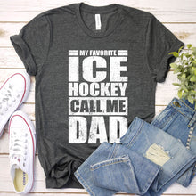 Load image into Gallery viewer, My Favorite Ice Hockey Calls Me Dad Vintage Ice Hockey Fathers Day T-shirt
