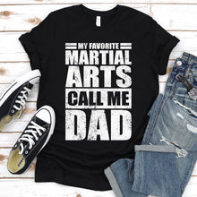 Load image into Gallery viewer, My Favorite Martial Arts Calls Me Dad Vintage Martial Arts Fathers Day T-shirt

