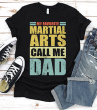 Load image into Gallery viewer, Vintage My Favorite Martial Arts Calls Me Dad Martial Arts Fathers Day T-shirt
