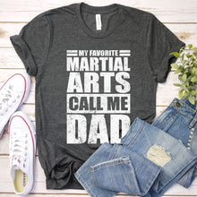 Load image into Gallery viewer, My Favorite Martial Arts Calls Me Dad Vintage Martial Arts Fathers Day T-shirt
