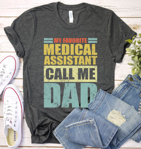 Vintage My Favorite Medical Assistant Calls Me Dad Medical Assistant Fathers Day T-shirt