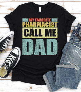 Vintage My Favorite Pharmacist Calls Me Dad Pharmacist Fathers Day T-shirt