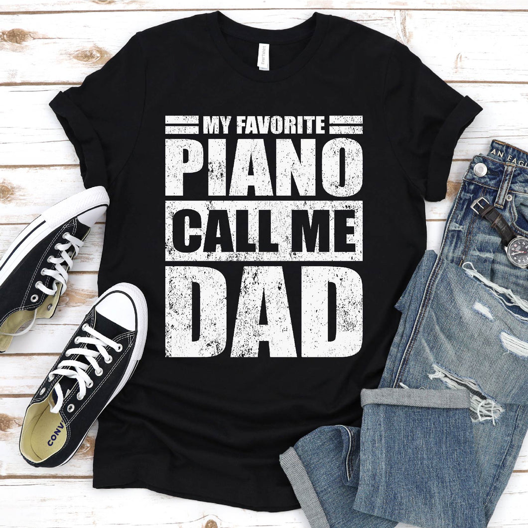 My Favorite Piano Calls Me Dad Vintage Piano Fathers Day T-shirt