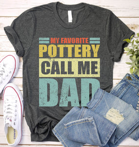 Vintage My Favorite Pottery Calls Me Dad  Pottery Fathers Day T-shirt