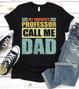 Vintage My Favorite Professor Calls Me Dad Professor Fathers Day T-shirt