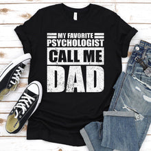 Load image into Gallery viewer, My Favorite Psychologist Calls Me Dad Vintage Psychologist Fathers Day T-shirt
