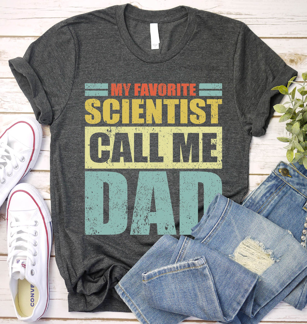 Vintage My Favorite Scientist Calls Me Dad Scientist Fathers Day T-shirt