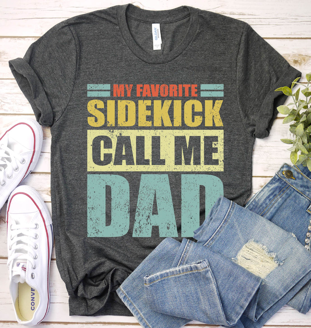 Vintage My Favorite Sidekick Calls Me Dad Sidekick Fathers Day T-shirt