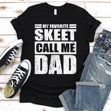 Load image into Gallery viewer, My Favorite Skeet Calls Me Dad Vintage Skeet Fathers Day T-shirt
