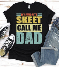 Load image into Gallery viewer, Vintage My Favorite Skeet Calls Me Dad Skeet Fathers Day T-shirt

