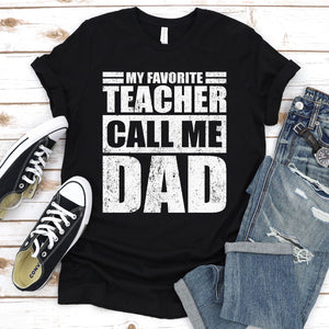 My Favorite Teacher Calls Me Dad Vintage Teacher Fathers Day T-shirt