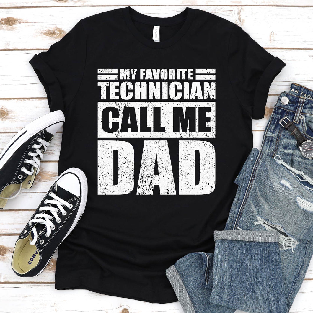 My Favorite Technician Calls Me Dad Vintage Technician Fathers Day T-shirt