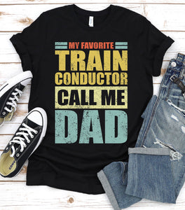 Vintage My Favorite Train Conductor Calls Me Dad Train Conductor Fathers Day T-shirt