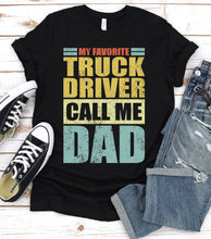 Load image into Gallery viewer, Vintage My Favorite Truck driver Calls Me Dad Truck driver Fathers Day T-shirt

