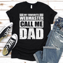 Load image into Gallery viewer, My Favorite Webmaster Calls Me Dad Vintage Webmaster Fathers Day T-shirt

