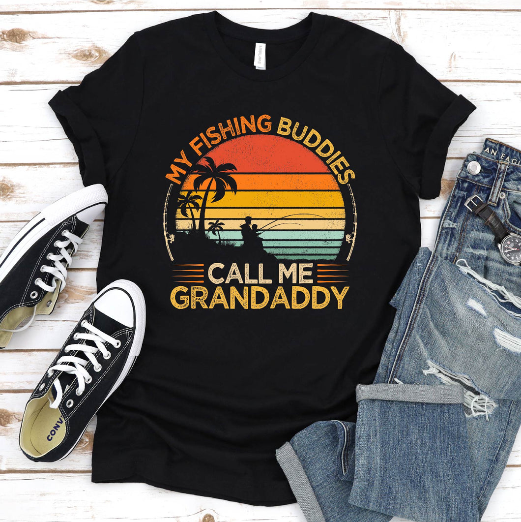 Mens My Fishing Buddies Call Me Grandaddy Shirt Funny Fathers Day T-Shirt