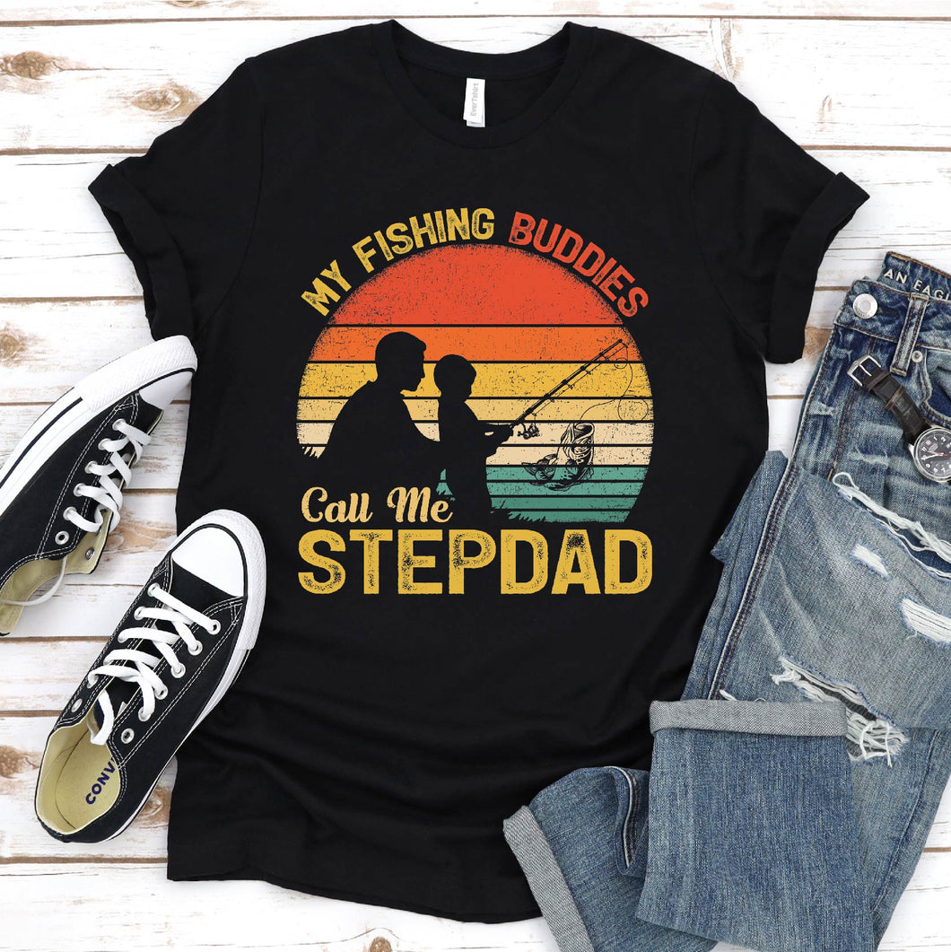 My Fishing Buddies Call Me Stepdad Shirt Fishing Stepdad Fathers Day Vintage T-shirt