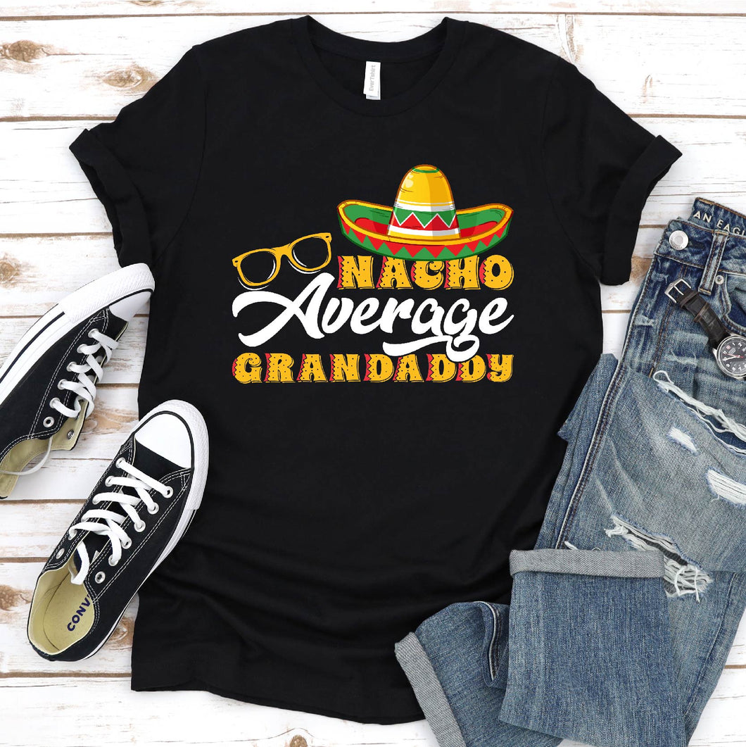 Mens Mexican Food Nacho Average Grandaddy Father's Day T-Shirt
