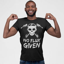 Load image into Gallery viewer, Funny No Flux Given Welding T-Shirt
