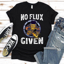 Load image into Gallery viewer, Funny Welder No Flux Given Welding T-Shirt
