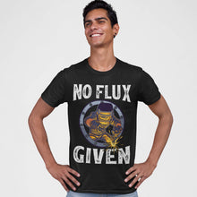 Load image into Gallery viewer, Funny Welder No Flux Given Welding T-Shirt
