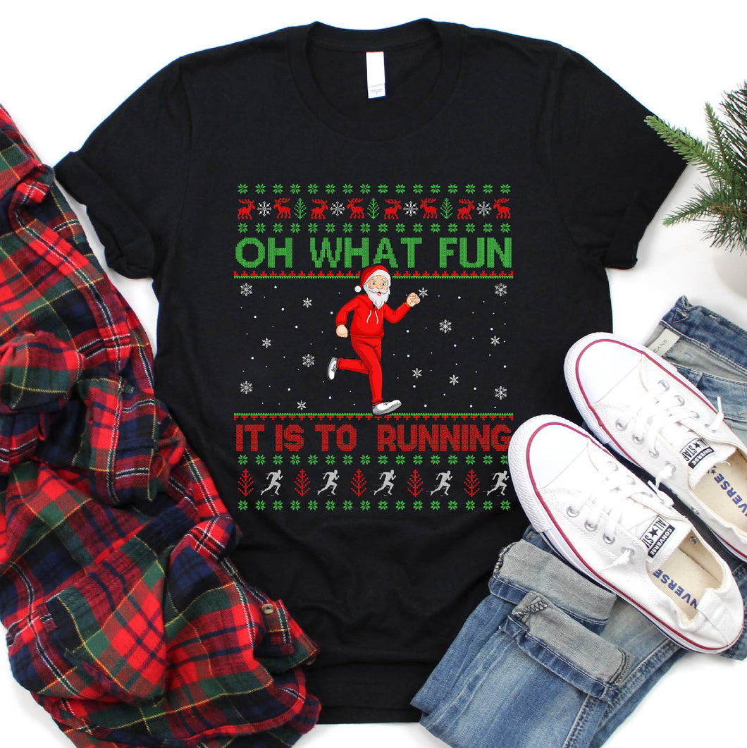 Ugly Santa Oh What Fun It Is To Go Running Christmas T-Shirt