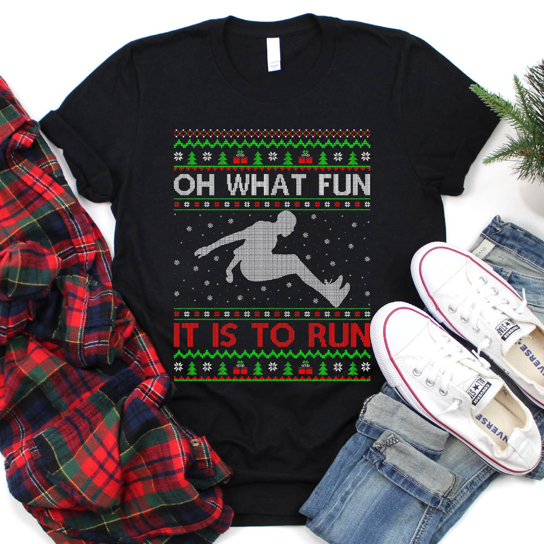 Oh What Fun It Is To Run Shirt Ugly Long Jump Christmas Sweater T-Shirt