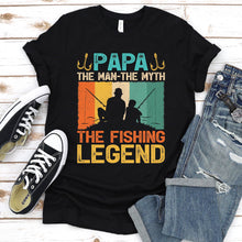 Load image into Gallery viewer, Papa The Man The Myth The Fishing Legend Fishing Papa Fathers Day Vintage T-shirt
