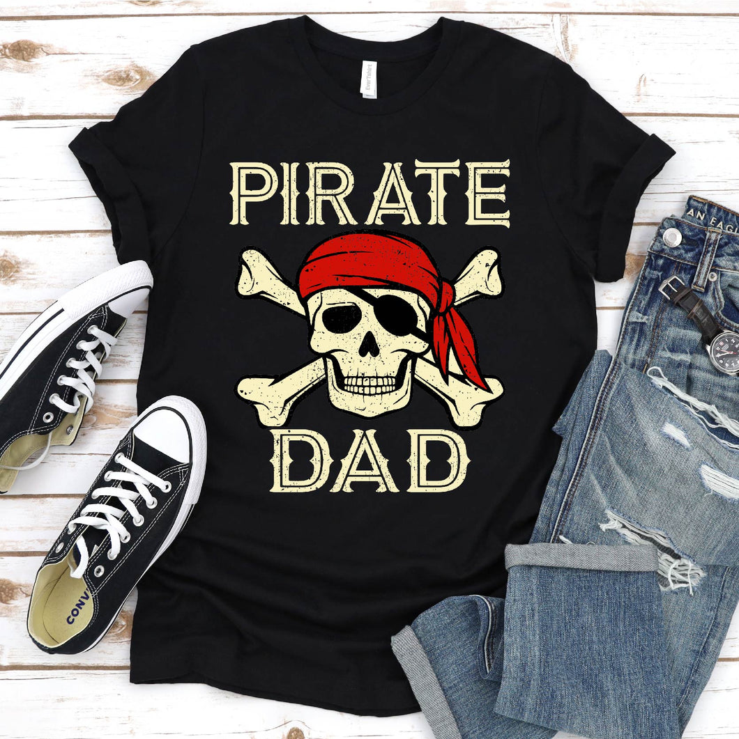 Pirate Dad Shirt Jolly Roger Skull & Crossbones Fathers Day T-Shirt