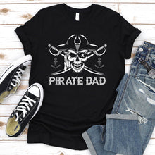 Load image into Gallery viewer, Pirate Dad Jolly Roger Fathers Day Gifts Family Matching T-Shirt

