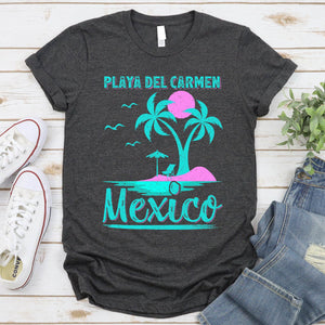 Family Summer Vacation Men Women Girls Playa Del Carmen Beach Mexico T-shirt
