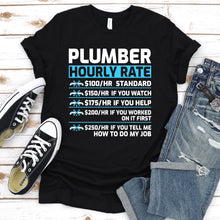 Load image into Gallery viewer, Plumber Hourly Rate Awesome Plumber Father&#39;s Day T-shirt
