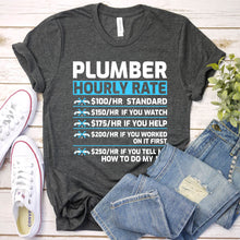 Load image into Gallery viewer, Plumber Hourly Rate Awesome Plumber Father&#39;s Day T-shirt
