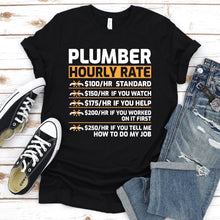 Load image into Gallery viewer, Plumber Hourly Rate Awesome Plumber Father&#39;s Day T-shirt
