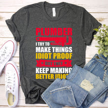 Load image into Gallery viewer, Plumber Sarcastic Graphic Funny Plumbing Father&#39;s Day T-shirt
