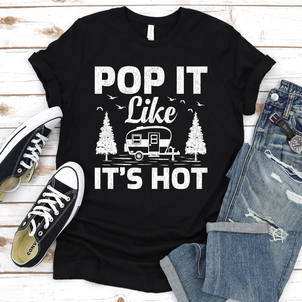 Camper Lover Pop It Like It's Hot Camping Lover T-Shirt
